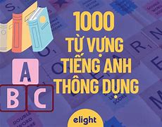 1000 Từ Tiếng Anh Phổ Biến Nhất