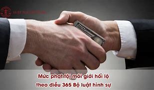 Hành Vi Môi Giới Hối Lộ Là Gì