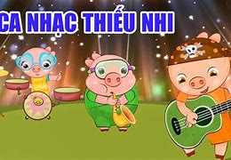 Những Bài Hát Thiếu Nhi Hay Nhất