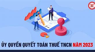 Quyết Toán Thuế Tncn Năm 2023 Có Gì Mới